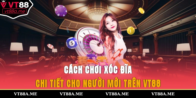 Cách chơi xóc đĩa
