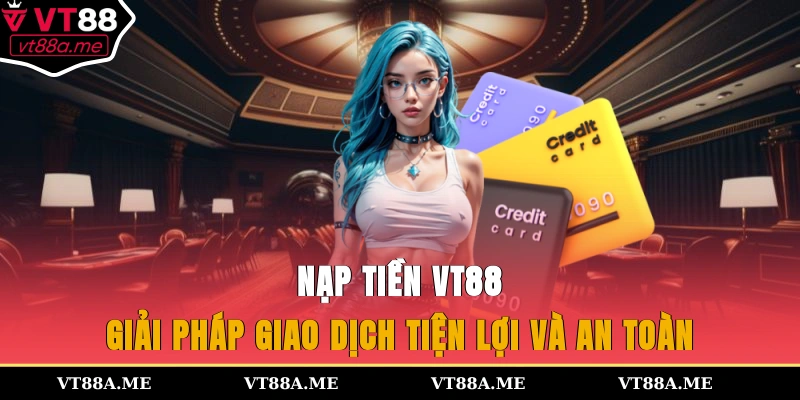 Nạp tiền VT88
